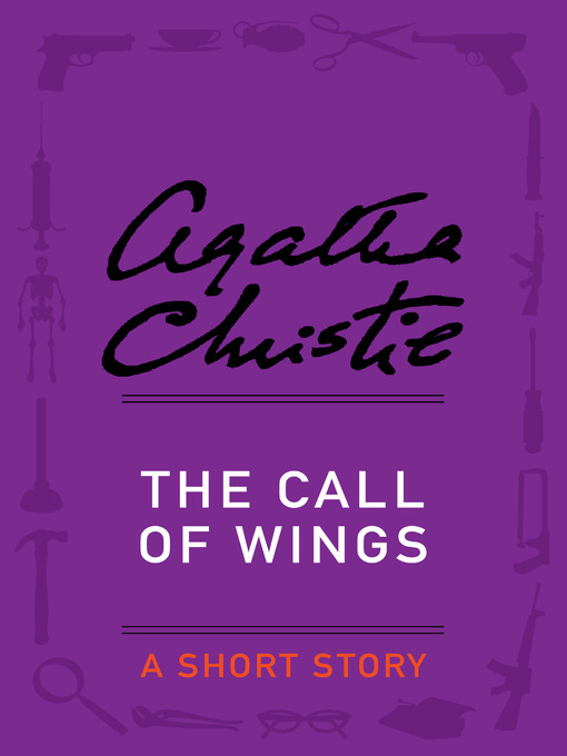 Title details for The Call of Wings by Agatha Christie - Available